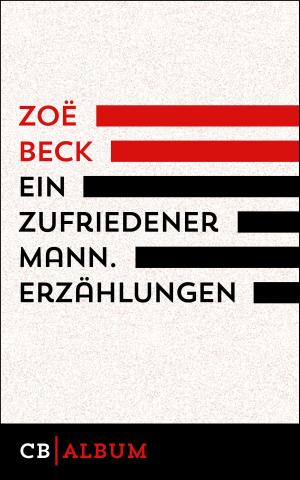 Cover of the book Ein zufriedener Mann. Erzählungen by Pétur Gunnarsson