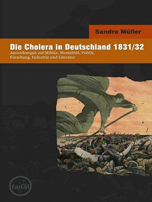 Cover of the book Die Cholera in Deutschland 1831/1832 by Clayton Whisnant