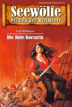 Cover of the book Seewölfe - Piraten der Weltmeere 61 by Davis J.Harbord
