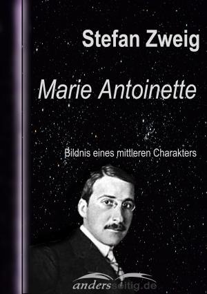 Cover of the book Marie Antoinette by Stefan Zweig