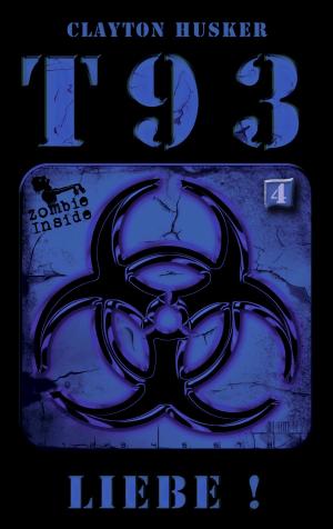 Cover of the book T93, Band 4: Liebe! by Werner K. Giesa, Conrad Shepherd, Uwe Helmut Grave