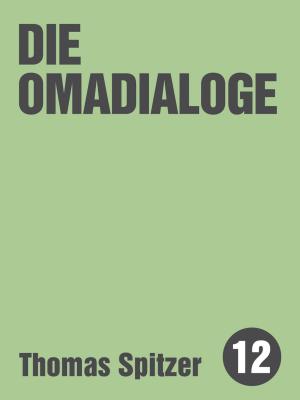 Cover of the book Die Omadialoge by Christoph Strasser
