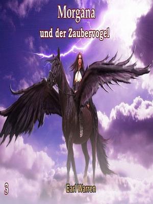 Cover of the book Morgana und der Zaubervogel by Ellen Elizabeth Dudley