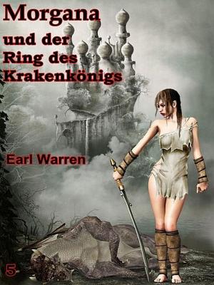 Cover of the book Morgana und der Ring des Krakenkönigs by Michael P. Wright