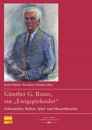 Cover of the book Günther G. Bauer, ein "Ewigspielender“ by Harald Strebel