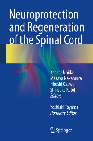 Cover of the book Neuroprotection and Regeneration of the Spinal Cord by 