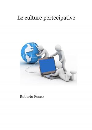 Cover of the book Le culture partecipative. Da Linux a Wikipedia by Kyle Richardson