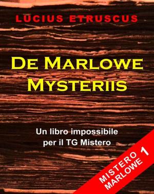 Cover of De Marlowe Mysteriis (Mistero Marlowe 1)