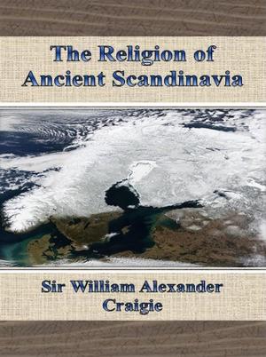 Cover of the book The Religion of Ancient Scandinavia by André Guillaume, Jean-Claude Lescure, Stéphane Michonneau