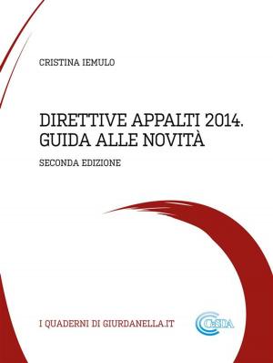 Cover of the book Direttive Appalti 2014 - Guida alle novità 2 ed. by Jose Andres, Matt Goulding