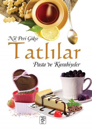 Cover of the book Tatlılar Pasta Ve Kurabiyeler by Victor Hugo, Yadigar Şahi̇n
