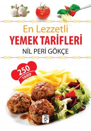Cover of the book En Lezzetli Yemek Tarifleri by Victor Hugo, Yadigar Şahi̇n