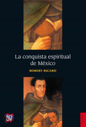 Cover of the book La conquista espiritual de México by Silvia Dubovoy