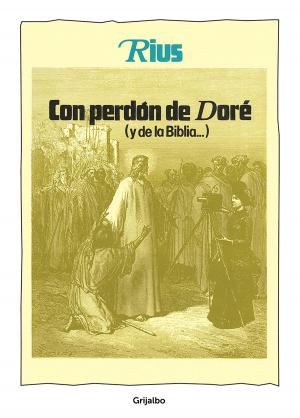 Cover of the book Con perdón de Doré (y de la Biblio) (Colección Rius) by Fa Orozco, Benito Taibo, Javier Ruescas, Andrea Compton, Chris Pueyo, Sara Fratini