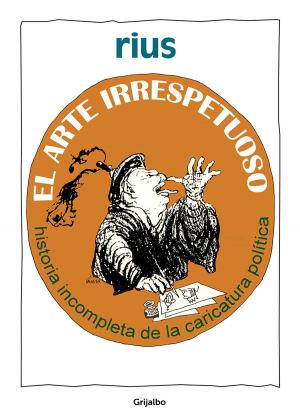 Cover of the book El arte irrespetuoso (Colección Rius) by Gaby Vargas