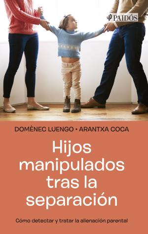 Cover of the book Hijos manipulados tras la separación by Cordelia Fine