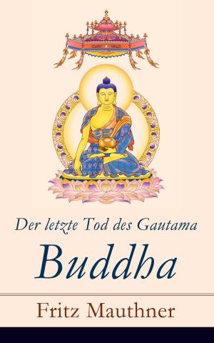 Cover of the book Der letzte Tod des Gautama Buddha by Edgar Allan Poe