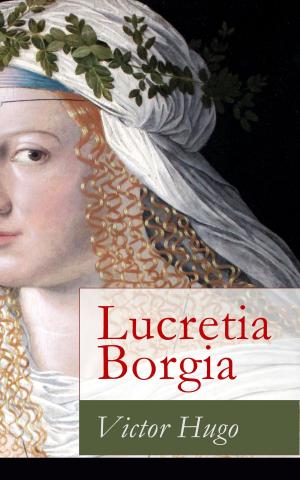 Cover of the book Lucretia Borgia by Gustavo Adolfo Bécquer