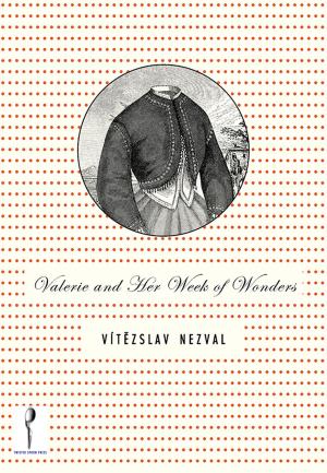 Cover of the book Valerie and Her Week of Wonders by Jiří Karásek
