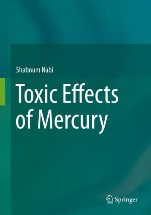 Cover of the book Toxic Effects of Mercury by Nadiya Marakkath