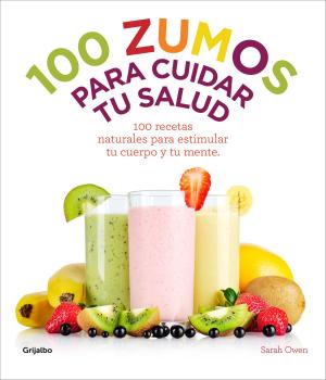 Cover of the book 100 zumos para cuidar tu salud by María Antonia Iglesias
