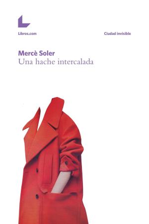 Cover of the book Una hache intercalada by Daniel Mendoza