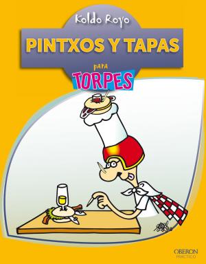 Cover of the book Pintxos y tapas by Dara Demoelt