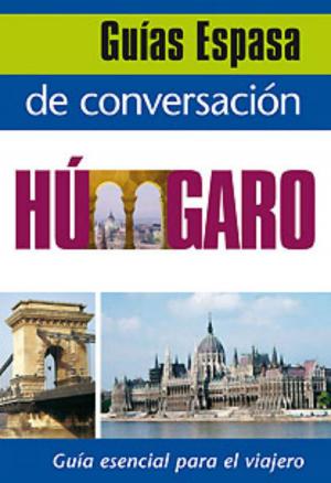 Cover of the book Guía de conversación húngaro by Carlos Mesa
