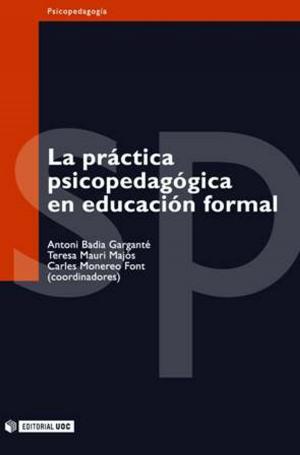 Cover of the book La práctica psicopedagógica en educación formal by Juan Cuerva de Cañas, Lluís de Carreras Serra, Sandra Vilajoana Alejandre