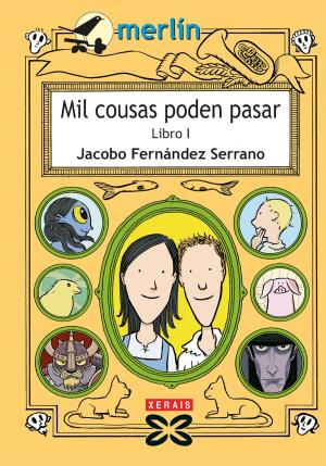 Cover of the book Mil cousas poden pasar. Libro I by Antón Cortizas