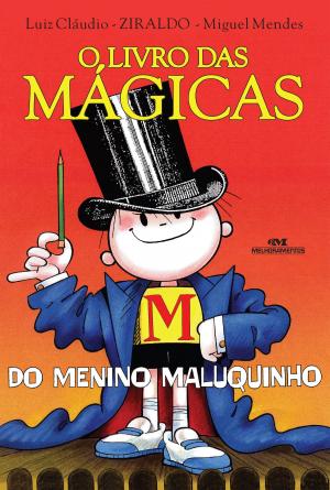 Cover of the book O Livro das Mágicas do Menino Maluquinho by Antonio Carlos Vilela