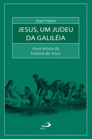 Cover of the book Jesus, um judeu da Galiléia by Jean-Marc Narbonne