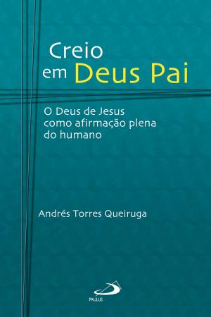 Cover of the book Creio em Deus Pai by Andrea Riccardi
