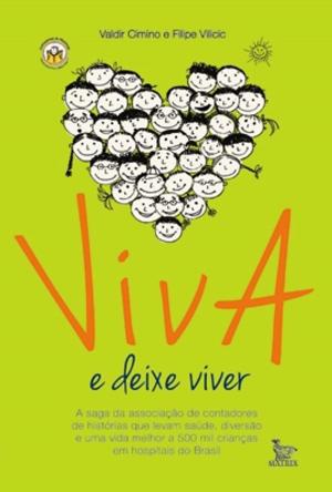 Cover of the book Viva e Deixe Viver by Rampazzo, Fabiano, Araújo, Ismael