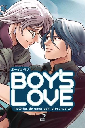 Cover of the book Boy's Love: Histórias de amor sem preconceito by 