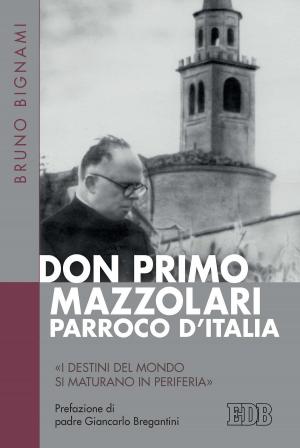 Cover of the book Don Primo Mazzolari, parroco d'Italia by Gretta Vosper