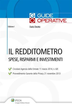 Cover of the book Il Redditometro - Spese, risparmi e investimenti by Piero Schlesinger, Claudio Consolo