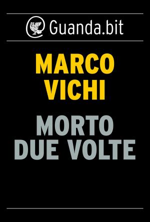 bigCover of the book Morto due volte by 