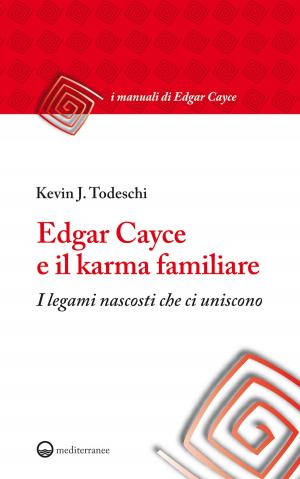 Cover of the book Edgar Cayce e il karma familiare by Paolo Crimaldi