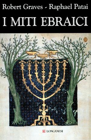 Cover of the book I miti ebraici by Giulio Giorello