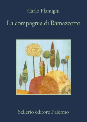Cover of the book La compagnia di Ramazzotto by Gian Carlo Fusco, Beppe Benvenuto