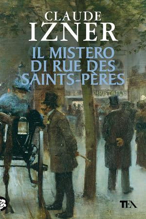 Cover of the book Il mistero di Rue des Saints-Perès by Tucker Max