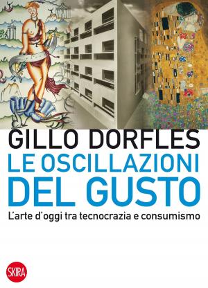 Cover of the book Le oscillazioni del gusto by Flaminio Gualdoni
