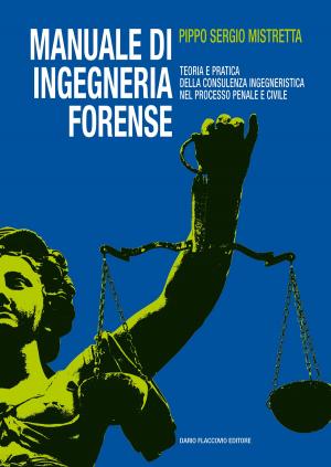 Cover of the book Manuale di ingegneria forense by Salvatore Lombardo, Tiziana Chiofalo