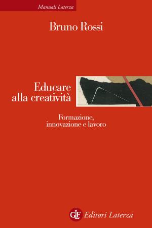 Cover of the book Educare alla creatività by Marino Sinibaldi, Giorgio Zanchini