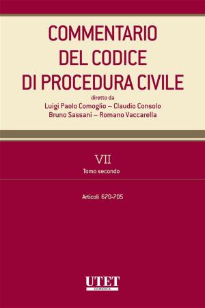 Cover of the book Commentario del Codice di procedura civile - vol. 7 - tomo II by Luigi Balestra