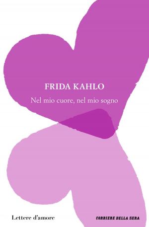 Cover of the book Nel mio cuore, nel mio sogno by Virginia Woolf, Corriere della Sera