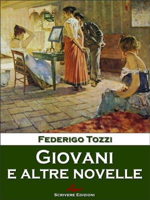 Cover of the book Giovani e altre novelle by Matilde Serao