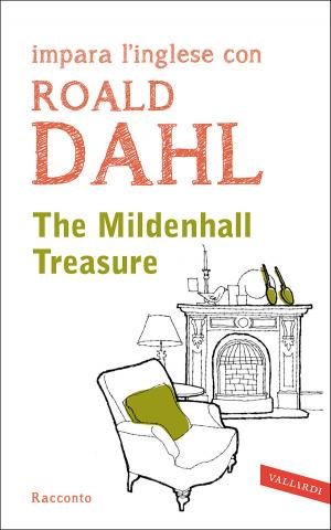 Cover of the book The mildenhall treasure by Roald Dahl