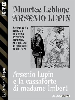 Cover of the book La cassaforte di madame Imbert by Alessandro Tonoli